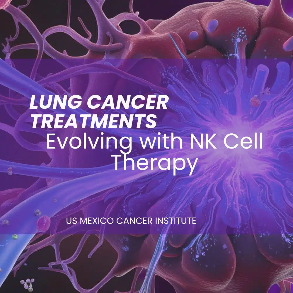 Lung Cancer Treatments Evolving with NK Cell Therapy