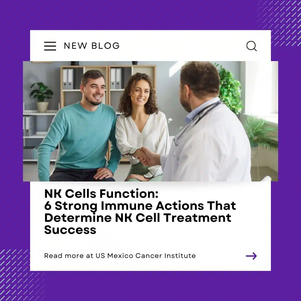 NK Cells Function: 6 Strong Immune Actions That Determine NK Cell Treatment Success