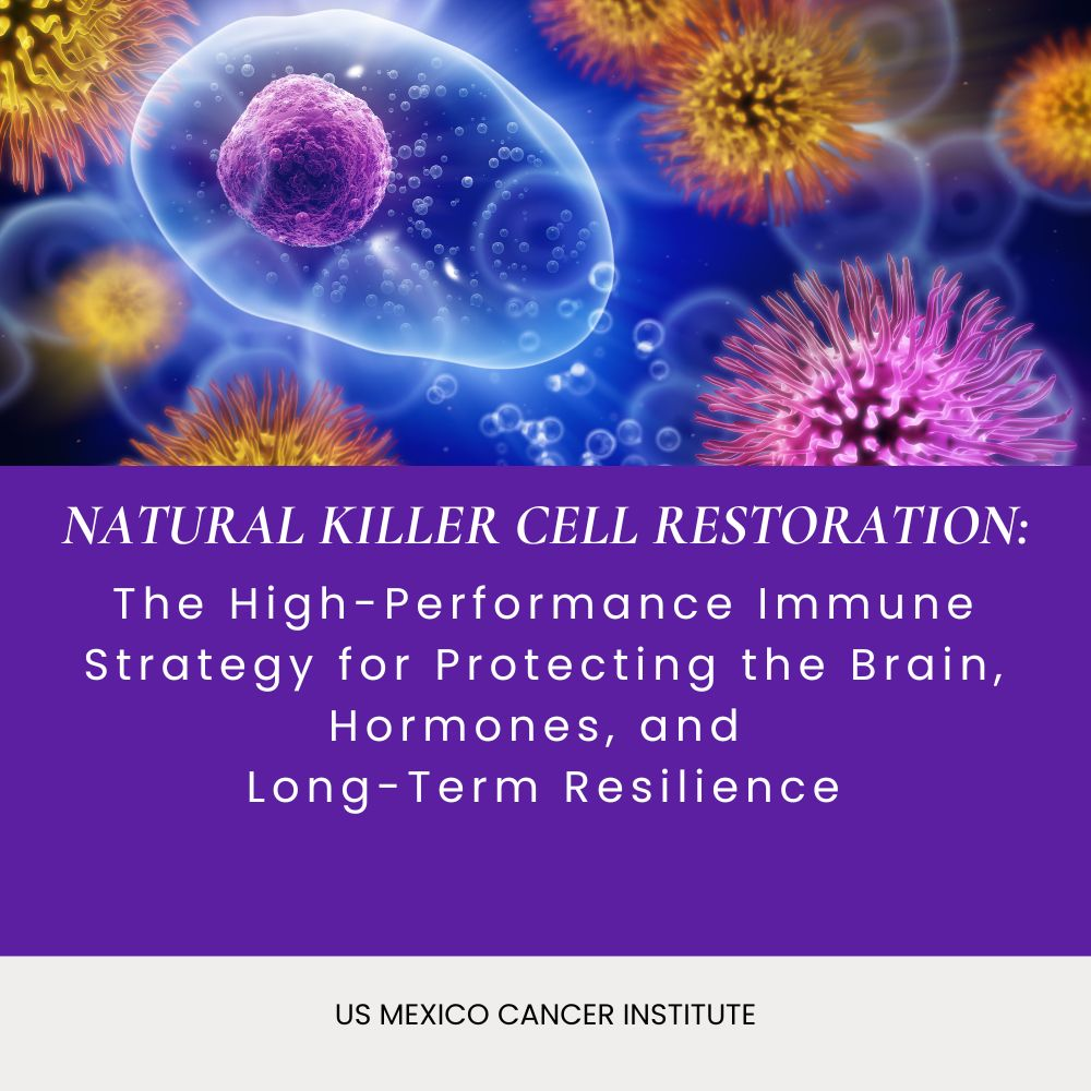 Natural Killer Cell Restoration: The High-Performance Immune Strategy for Protecting the Brain, Hormones, and Long-Term Resilience