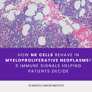 How NK Cells Behave in Myeloproliferative Neoplasms 5 Immune Signals Helping Patients Decide
