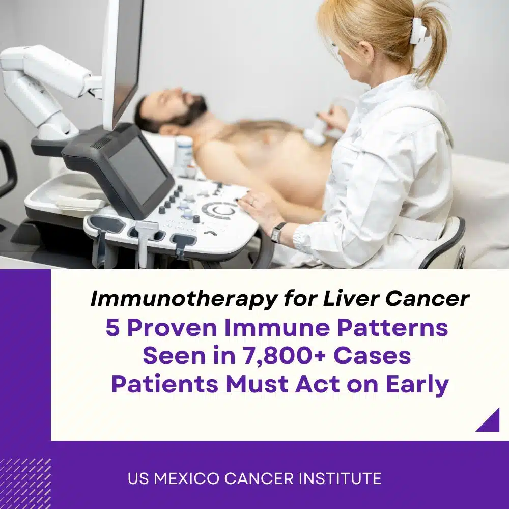 Immunotherapy for Liver Cancer 5 Proven Immune Patterns Seen in 7,800+ Cases Patients Must Act on Early